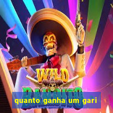 quanto ganha um gari